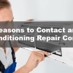 Reasons to Contact an Air Conditioning Repair Company